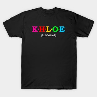 Khloe - Blooming. T-Shirt
